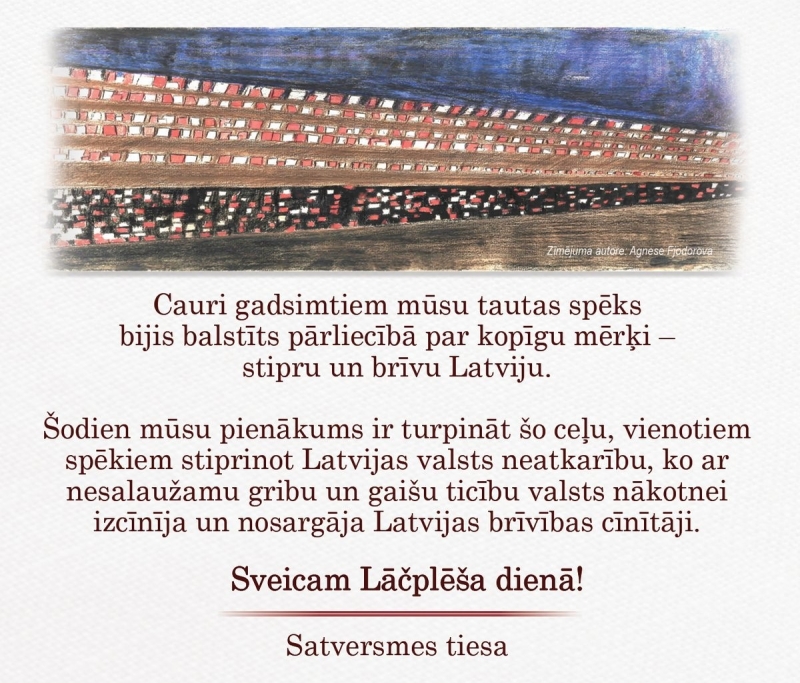 Satversmes tiesa sveic Lāčplēša dienā!