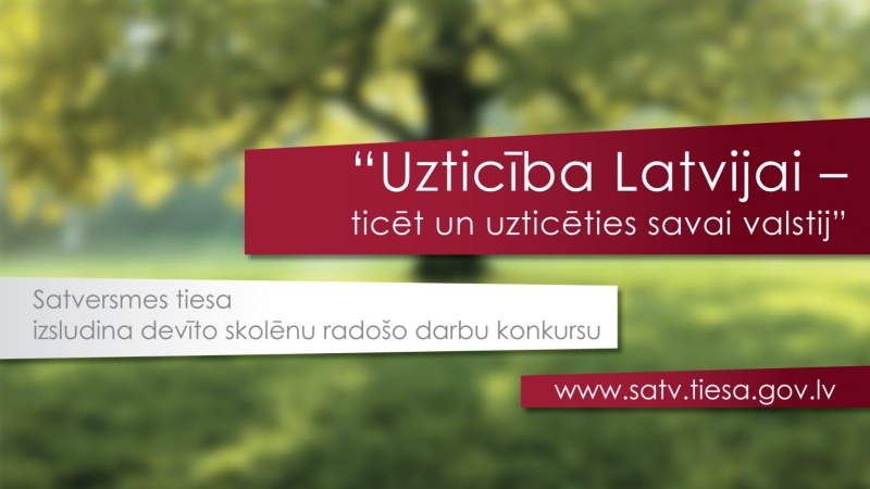 Satversmes tiesa izsludina skolēnu radošo darbu konkursu par uzticību Latvijai