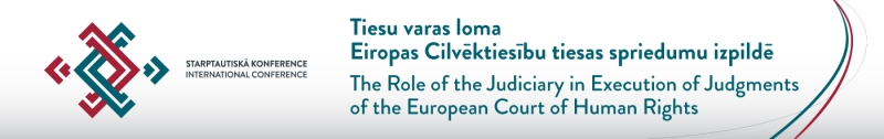 “Tiesu varas loma Eiropas Cilvēktiesību tiesas spriedumu izpildē” baneris