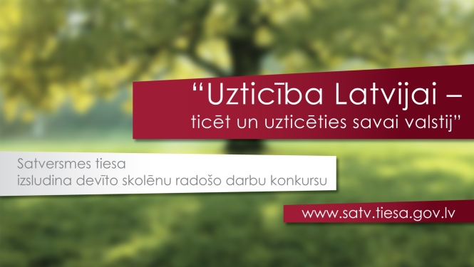 Satversmes tiesa izsludina skolēnu radošo darbu konkursu par uzticību Latvijai